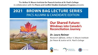 Our Shared Future: Windows into Canada’s Reconciliation Journey: Dr. Laura Reimer