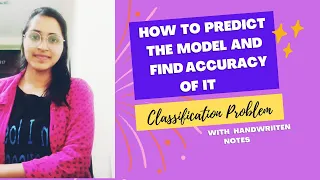 How to predict the Model and find Accuracy of it | Machine Learning