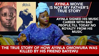 THE MOVIE ''' AYINLA'' IS A FALSE REPRESENTATION OF MY FATHER..... ALHAJA HALIMAT OMOWURA