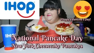 IHOP National Pancake Day * New York Cheesecake Pancake Breakfast Mukbang & Happy Valentines Day!