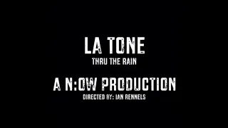 LA Tone - Thru the rain (snippet)