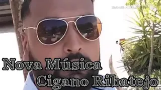 Nova música ciganos do Ribatejo 2019