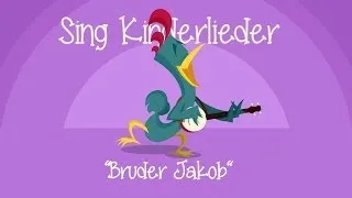 Bruder Jakob (Frère Jacques) - Kinderlieder zum Mitsingen | Sing Kinderlieder