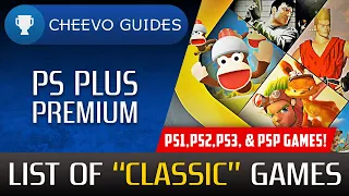 PS Plus Premium - Full List of "Classic" Games (PS1, PS2, PS3, & PSP Games)