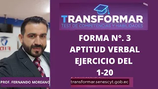 EXAMEN TRANSFORMAR FORMA N°. 3 - RAZONAMIENTO VERBAL - EJERCICIOS DEL 1 AL 20