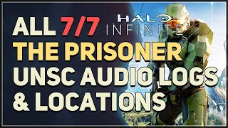 All 7 The Prisoner UNSC Audio Logs Halo Infinite