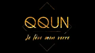 QQUN  |  Je lève mon verre  (Lyrics Video)