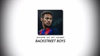 Backstreet Boys - Shape Of My Heart (slowed)