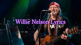 Willie Nelson   “Yesterday When I Was Young”    +   lyrics