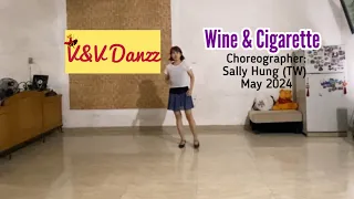 Wine & Cigarette - Line Dance (Choreo : Sally Hung)