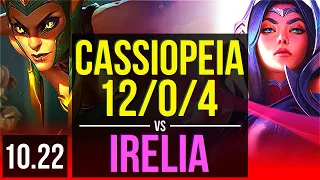 CASSIOPEIA vs IRELIA (TOP) | 12/0/4, 66% winrate, Legendary | KR Diamond | v10.22