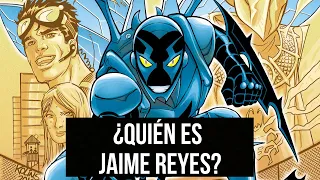 ¿Quién es Jaime Reyes? | Blue Beetle DC Comics