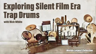 Exploring Silent Film Era Trap Drums with Nick White - EP 228