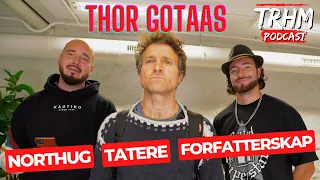 TRHM Podcast S2E8: Thor Gotaas om Petter Northug, tatere, forfatterskap