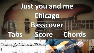 Chicago Just you and me. Bass Cover Tabs Score Chords Transcription. Bass: Peter Cetera