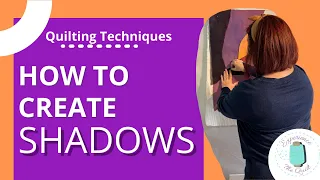 How to Create Shadows and Darken Colors in Quilting and Art Quilting