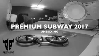 Unboxing premium subway 2017 bmx