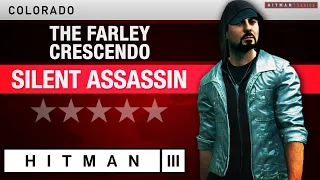 HITMAN 3 Colorado - "The Farley Crescendo" Escalation - All levels Silent Assassin Rating