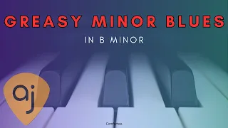 Greasy B Minor Blues Jam  Track | Piano / Keys Play Along #alphajams