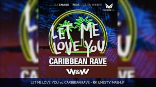 Let Me Love You vs. Caribbean Rave (RIK ILMESTYI MASHUP)