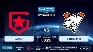 🔴  LIVE  Gambit vs Virtus.pro (3-1) BO5 | IEM Katowice 2021 Grand Final