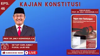 DISKUSI BUKU EPS 46  Prof. Dr. Jimly Asshiddiqie, S.H. 11/08/2023