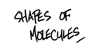 AQA A-Level Chemistry - Shapes of Molecules