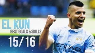 SERGIO AGUERO ► El Kun - Best Goals & Skills 2015/2016 | HD