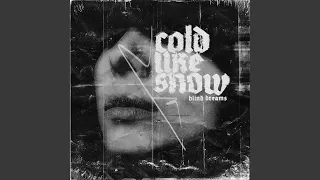 Cold Like Snow