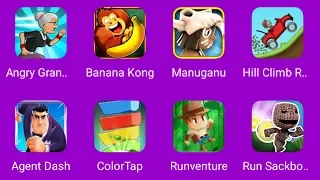 Angry Gran, Banana Kong, Manuganu, Hill Climb Racing, Agent Dash, ColorTap, Runventure, Run Sackboy