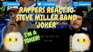 Rappers React To Steve Miller Band "Joker"!!!
