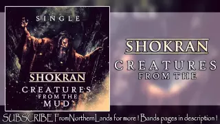 Shokran – Creatures From the Mud