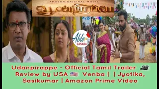Udanpirappe - Official Tamil Trailer  🎥 Review by USA 🇺🇸  Venba |  | Jyotika, Sasikumar |