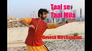 Taal se Taal Mila (Devesh Mirchandani)