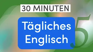 Tägliches Englisch in 30 Minuten: Im Restaurant - Nützliche Sätze und Vokabular - Lektion 5