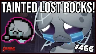 TAINTED LOST ROCKS! -  The Binding Of Isaac: Repentance #466