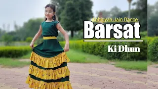 Barsat Ki Dhun | Dance | Abhigyaa Jain Dance | Jubin  Nautiyal | Kisi Shayar ka Dil Banke