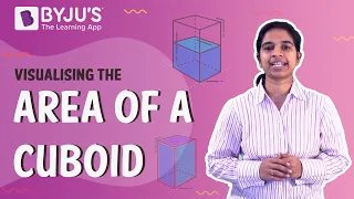 Visualising The Area Of A Cuboid I Class 8 I Learn With BYJU'S