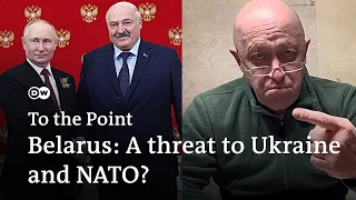 Nuclear weapons and Wagner in Belarus: A threat to Ukraine and NATO? | To the Point