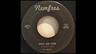 The Serfmen - Chills & Fever (1965).