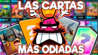 LAS CARTAS MÁS ODIADAS DE CLASH ROYALE | Sergio1722