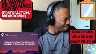 {WAYNE AND BRUNO MEANS GOLD!} LIL WAYNE FT BRUNO MARS "MIRROR" (FIRST REACTION/BREAKDOWN)