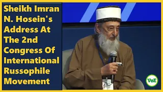 Sheikh Imran N. Hosein's Address At The 2nd Congress Of International Russophile Movement