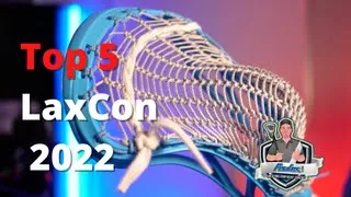 Top 5 Items at LaxCon 2022 | Lacrosse | POWLAX