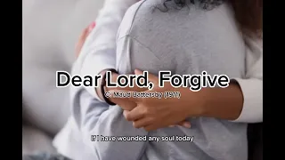 Dear Lord, Forgive (An Evening Prayer) - Acapella