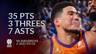 Devin Booker 35 pts 3 threes 7 asts vs Mavericks 2022 PO G4