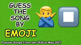 Guess The Name of The Popular Songs Using Emojis | Songs From Jan 2020 to May 2021