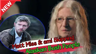 ABP Sad 😭💔News! Ami Brown Skipping Mom’s Funeral & Matt Fans Who Miss Him | Alaskan Bush People