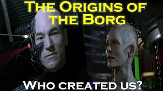 The Origins of the Borg | Star Trek