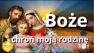 MODLITWA DO BOGA ❤️ BOŻE CHROŃ MOJĄ RODZINĘ ❤️ JEZU JESTEŚ NASZYM PASTERZEM ❤️ BŁOGOSŁAWIEŃSTWO